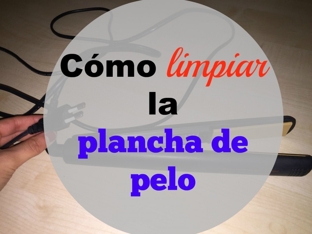 Cómo limpiar la plancha del pelo