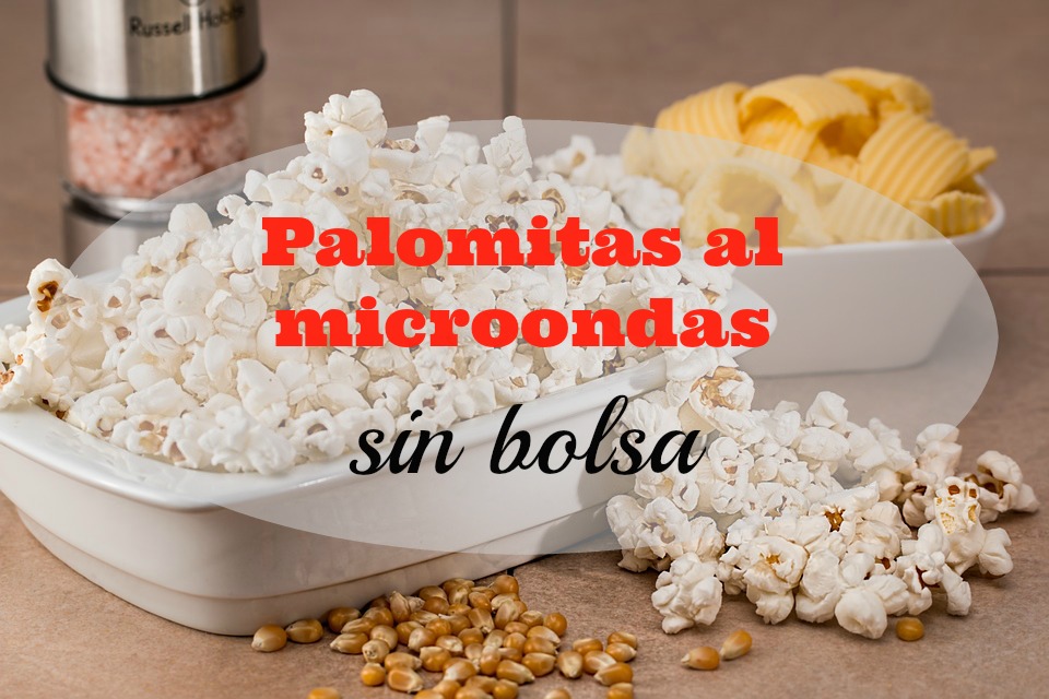Te contamos cómo hacer tus propias palomitas caseras en el microondas. Un truco para conseguir unas palomitas naturales y baratas.