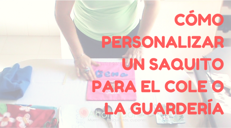 Cómo personalizar un saquito para el cole o la guardería