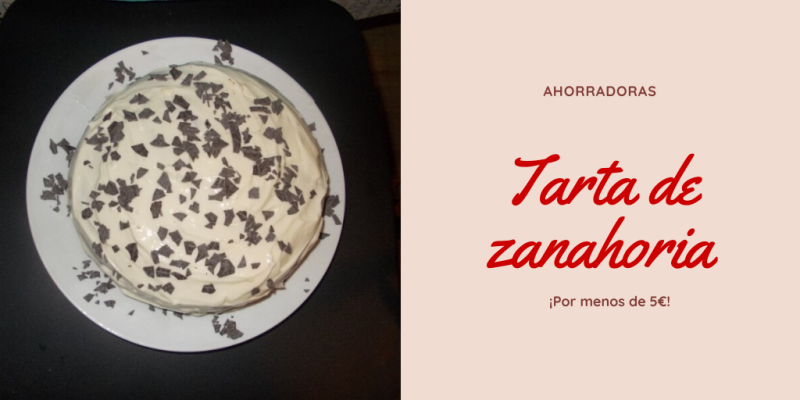 Tarta de zanahoria por menos de 5€