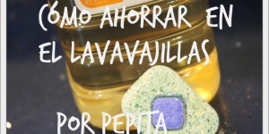 como ahorrar lavavajillas
