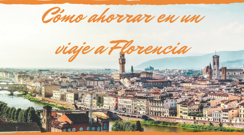 Ahorrar en un viaje a Florencia