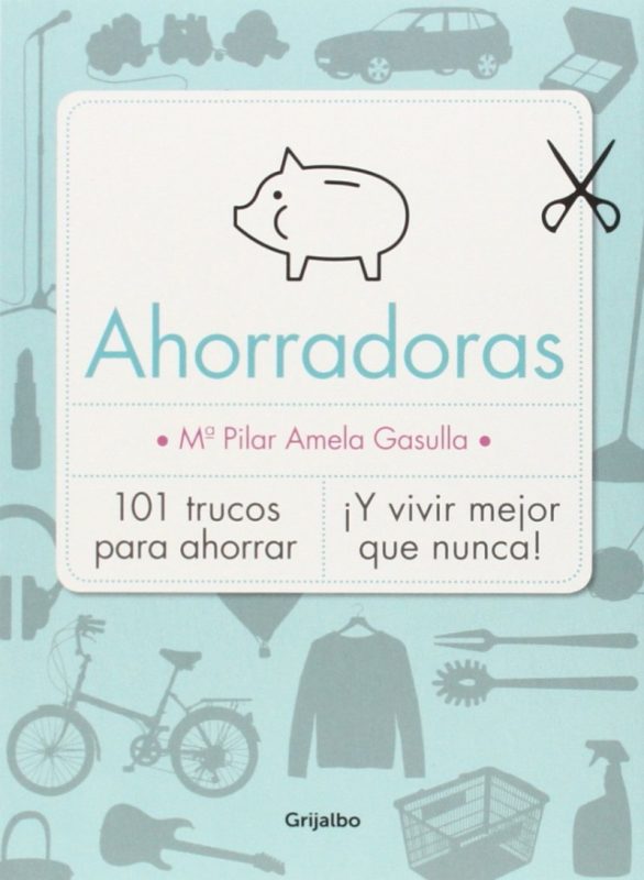 ¡Ya a la venta! «Ahorradoras 101 trucos para ahorrar ¡Y vivir mejor que nunca»