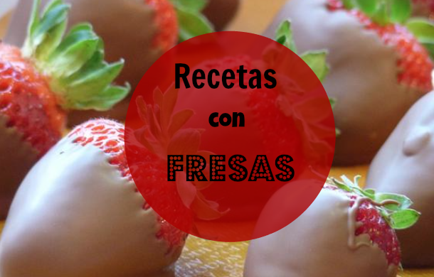 Recetas con fresas