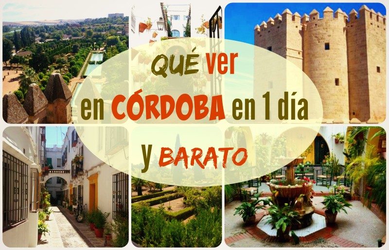 Qué ver en Córdoba en 1 día y barato