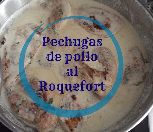 Pechugas de pollo en salsa Roquefort