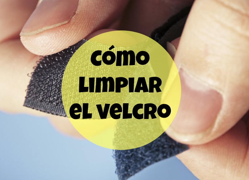 limpiar el velcro trucos