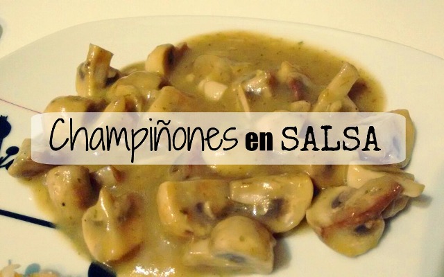 Champiñones en salsa