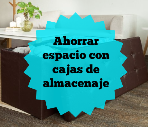 Ahorrar espacio con cajas de almacenaje