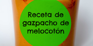 gazpacho de melocotón