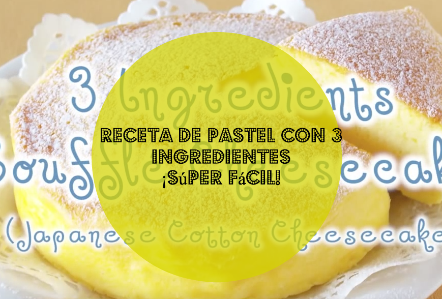 pastel con 3 ingredientes