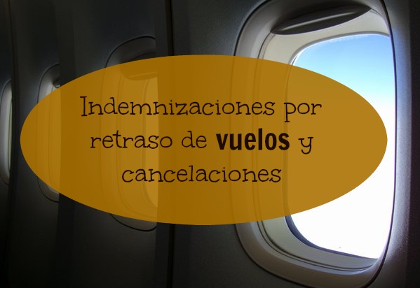 Indemnizaciones por retraso de vuelos y cancelación