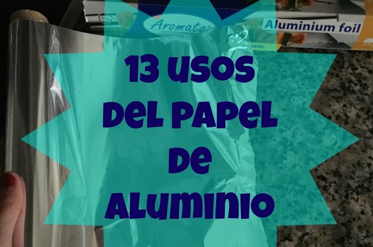13 usos del papel de aluminio