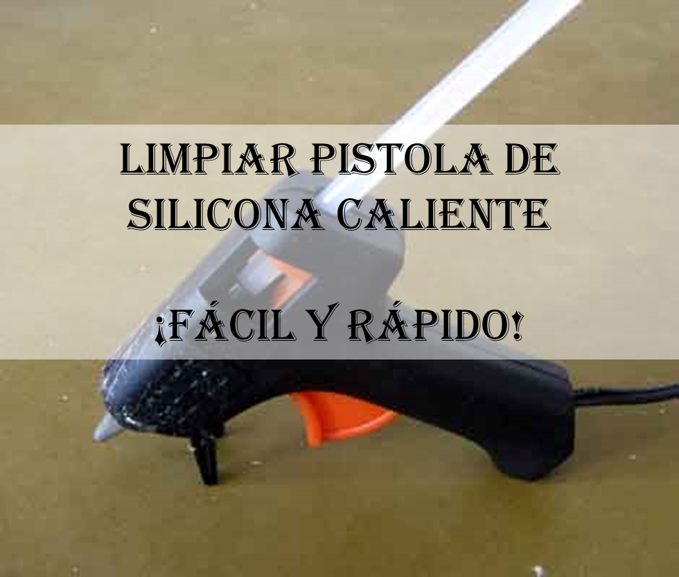 Trucos para usar una pistola de silicona caliente