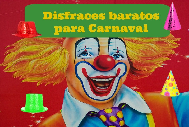 Disfraces baratos para Carnaval