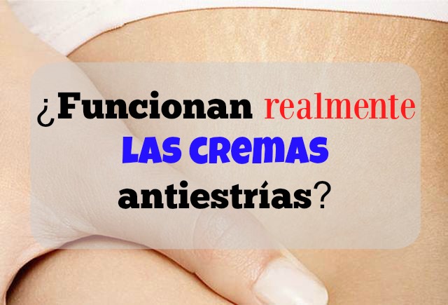 ¿Funcionan las cremas antiestrías?