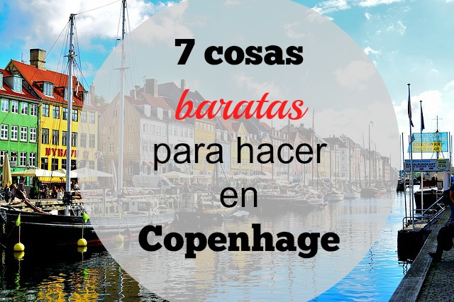 Cosas baratas que hacer en Copenhague