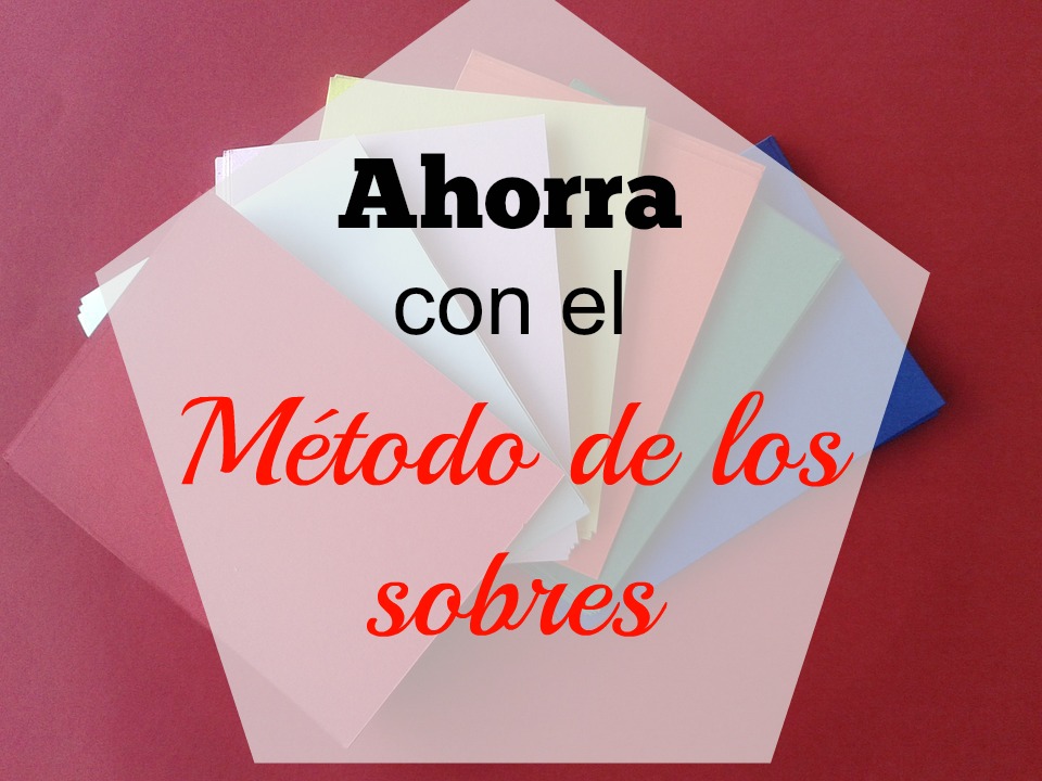 Ahorra con el Métodode los sobres›