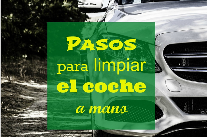 Pasos para lavar el coche a mano