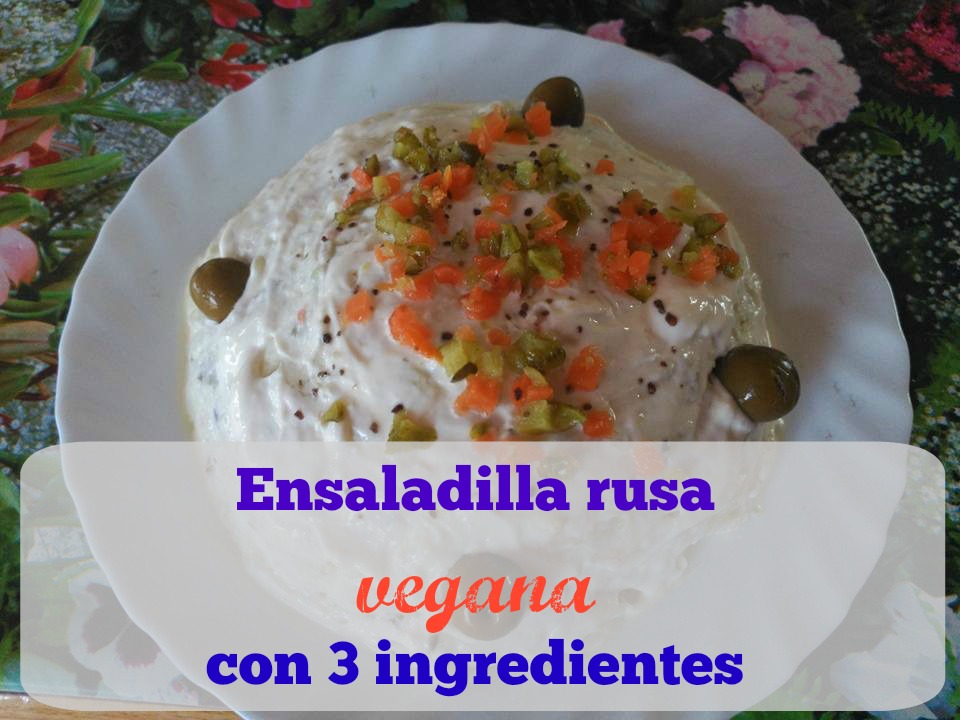 Cómo hacer Ensaladilla rusa vegana con 3 ingredientes