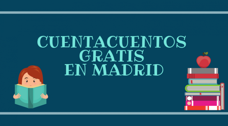 Cuentacuentos gratis en Madrid