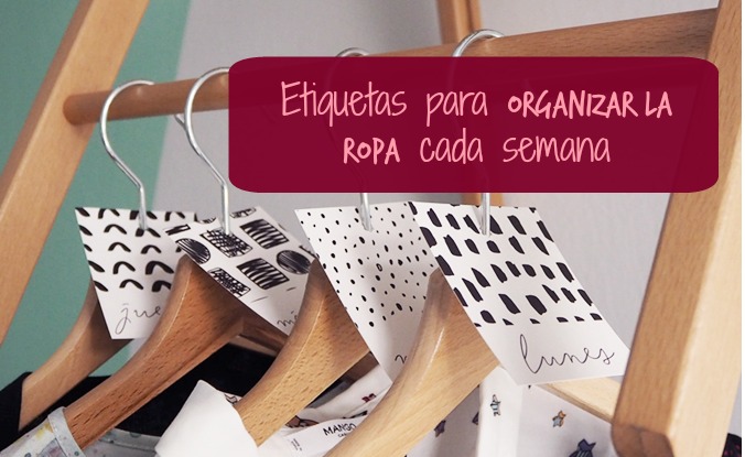 Etiquetas para organizar la ropa cada semana