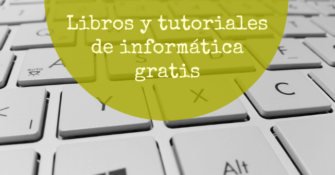 Libros y tutoriales de informática gratis