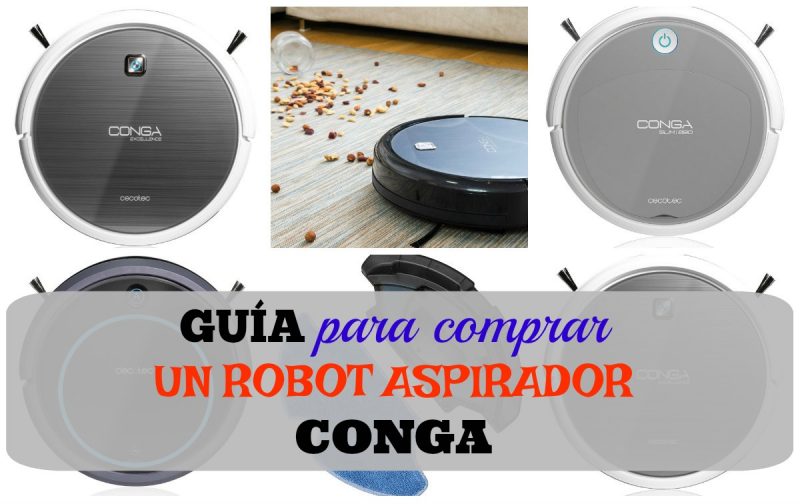 Guía para comprar un robot aspirador Conga