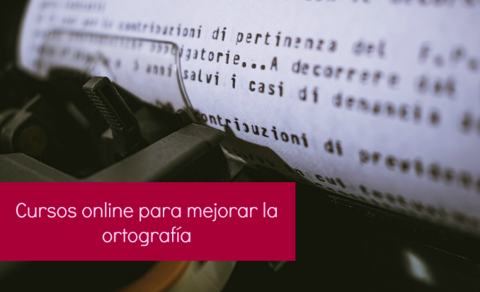 Cursos online para mejorar la ortografía