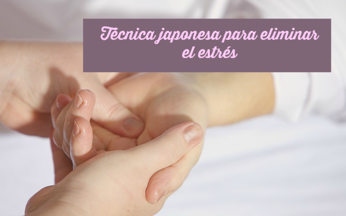 Técnica japonesa para eliminar el estrés