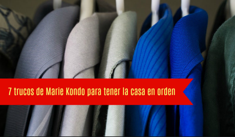 Estos son los consejos de Marie Kondo, gurú del orden, para mantener la casa perfecta sin apenas esfuerzo y mejorar tu calidad de vida.
