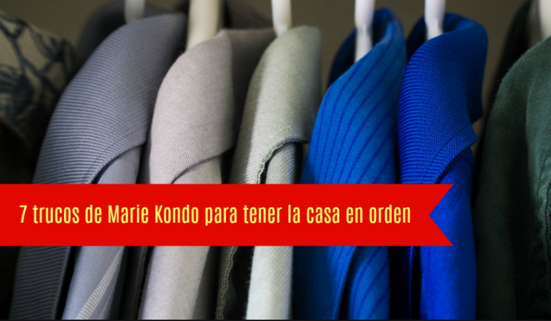 7 trucos de Marie Kondo para tener la casa en orden