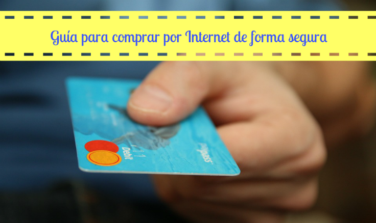 Guía para comprar por Internet de forma segura