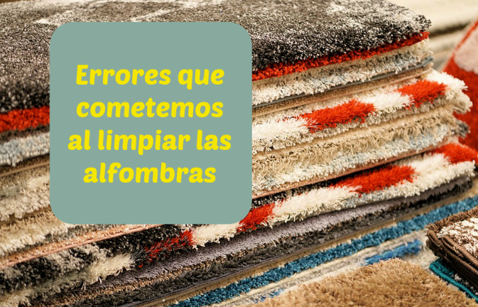 Errores que cometemos al limpiar las alfombras