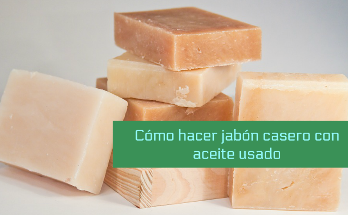 Cómo hacer jabón casero con aceite usado | Ahorradoras.com