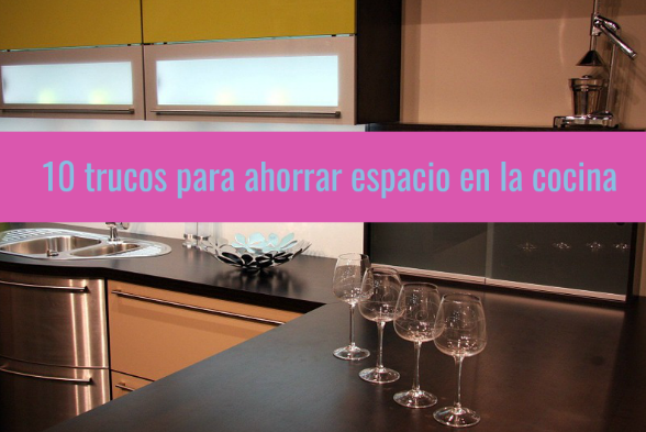 10 trucos para ahorrar espacio en la cocina