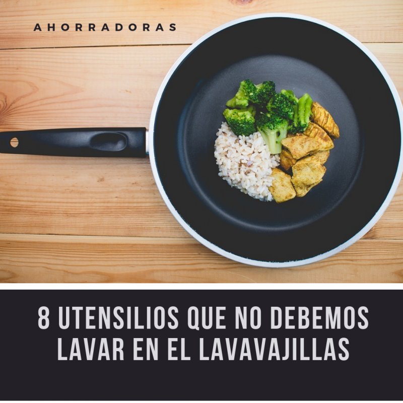 8 utensilios de cocina que no debes meter en el lavavajillas