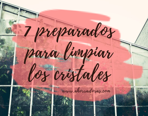 7 preparados caseros para limpiar los cristales