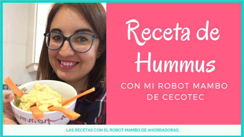 Receta de Hummus con el robot Mambo 6090 de Cecotec