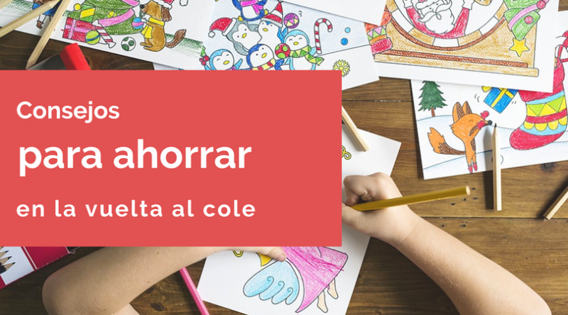 7 Recursos para ahorrar en la vuelta al cole