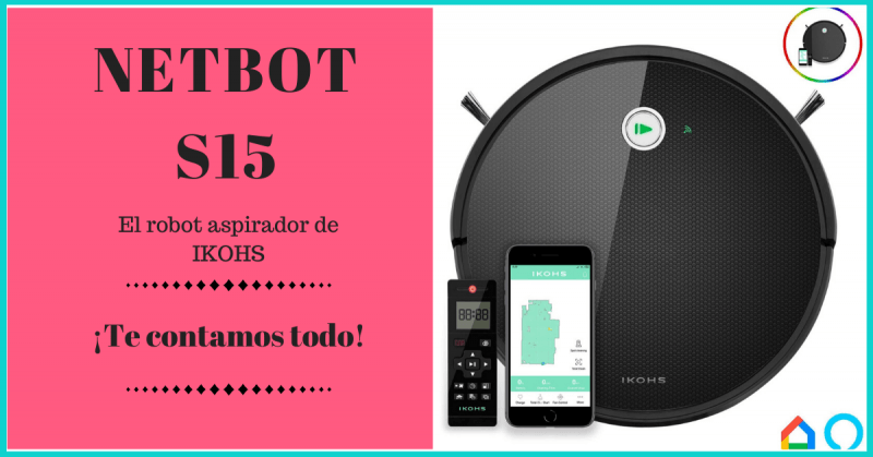 Robot aspirador Netbot S15 ¡te contamos todo!