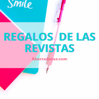REGALOS REVISTAS Regalos de las revistas