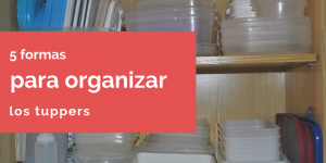 como organizar tupper
