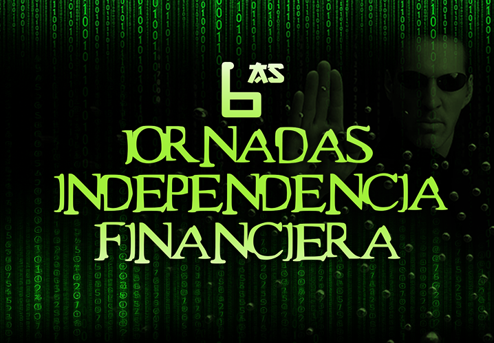 Sextas Jornadas de Independencia Financiera: una llamada al despertar colectivo