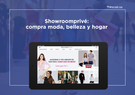 Showroomprivé: compra moda, belleza y hogar con un 10% de descuento en la Semana del Ahorro
